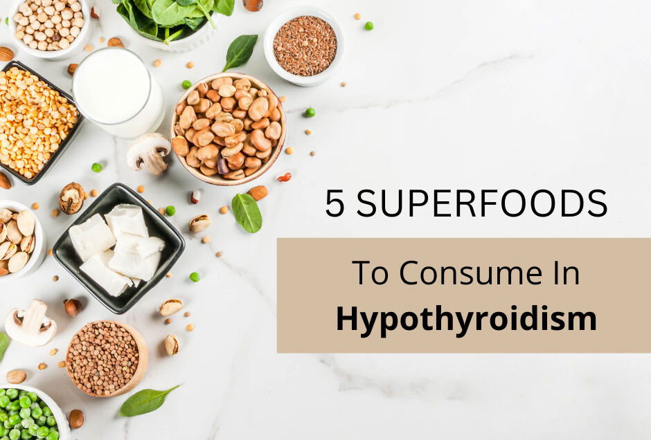 Superfoods for Hypothyroidism